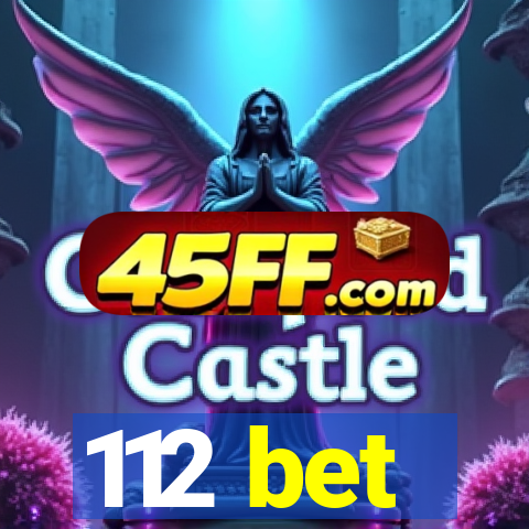 112 bet